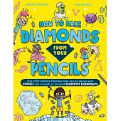 Solved By Science — How To Make Diamonds From Your Pencils