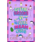Lottie Brooks vs The Ultra Mean Girls (Book 8)