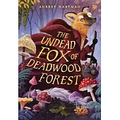 The Undead Fox of Deadwood Forest