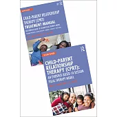 Child-Parent Relationship Therapy (CPRT) - A Treatment Manual and Therapy Model Bundle