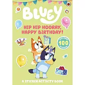 生日貼紙書Hip Hip Hooray, Happy Birthday!: A Sticker Activity Book (Bluey)