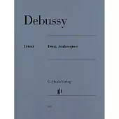 德布西：兩首阿拉貝斯克鋼琴譜(Henle原典版)
