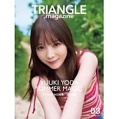 TRIANGLE magazine偶像情報誌 03：乃木坂46 与田祐希