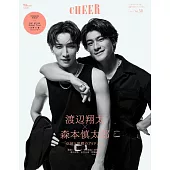 CHEER影視情報特集 VOL.50：渡邊翔太＆森本慎太郎