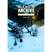 MAX渡邊ｘ橫山宏模型製作情報專集：Ma.K. in SF3D ARCHIVE 2016.1－2017.5 VOL.5