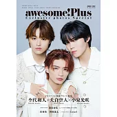 awesome！Plus日本明星影視情報專集：杢代和人Χ大倉空人Χ小泉光咲