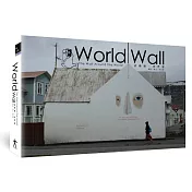 World Wall：The Wall Around The World 塗鴉牆‧世界窗
