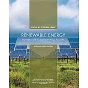 RENEWABLE ENERGY： POWER FOR A SUSTAINABLE FUTURE 4/E (XE)
