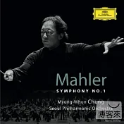 Mahler: Symphony No.1 In D Major “Titan“ / Myung-Whun Chung / Seoul Philharmonic Orchestra