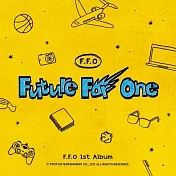F.F.O / Future For One