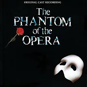 音樂劇原聲帶 / 歌劇魅影 The Phantom Of The Opera (Original Cast Recording) (2CD)