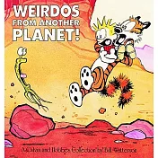 Weirdos from Another Planet!: A Calvin and Hobbes Collection