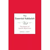 The Essential Kabbalah: The Heart of Jewish Mysticism