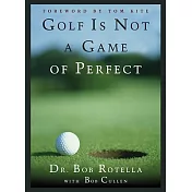 Golf Is Not a Game of Perfect