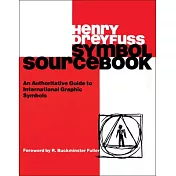 Symbol Sourcebook: An Authoritative Guide to International Graphic Symbols