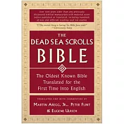 The Dead Sea Scrolls Bible: The Oldest Known Bible Translated for the First Time Into English