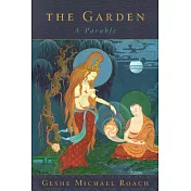 The Garden: A Parable