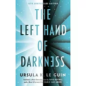 The Left Hand of Darkness: 50th Anniversary Edition