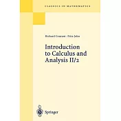 Introduction to Calculus and Analysis: Chapters 5-8