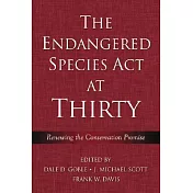The Endangered Species Act at Thirty: Renewing the Conservation Promise