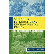 Science and International Environmental Policy: Regimes and Nonregimes in Global Governance