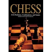 Chess: 5334 Problems, Combinations and Games