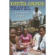 Youth Group Travel: A Planner’s Guide