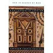 God in Search of Man: A Philosophy of Judaism