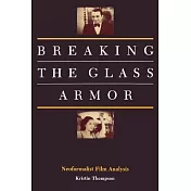 Breaking the Glass Armor: Neoformalist Film Analysis