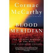 Blood Meridian: Or the Evening Redness in the West
