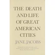 The Death and Life of Great American Cities