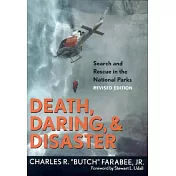 Death, Daring, and Disaster: Search and Rescue in the National Parks