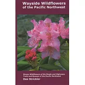 Wayside Wildflowers of the Pacific Northwest