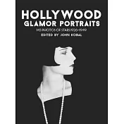 Hollywood Glamor Portraits: 145 Photos of Stars, 1926-1949