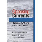 Opposing Currents: The Politics of Water and Gender in Latin America