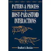 Pattern And Process in Host-Parasitoid Interactions