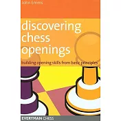 Discovering Chess Openings: Building a Repertoire from Basic Principles
