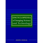 Encyclopedia of Imaging Science and Technology