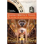 National Geographic Jewish Heritage Travel: A Guide to Eastern Europe