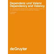 Dependenz Und Valenz/ Dependency and Valency: Ein Internationales Handbuch Der Zeitgenossischen Forschung/An International Handb