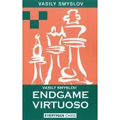 Vasily Smyslov: Endgame Virtuoso