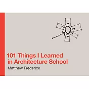 101 Things I Learned in Architecture School