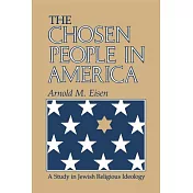 The Chosen People in America: A Study in Jewish Religious Ideology