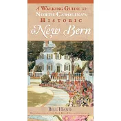 A Walking Guide to North Carolina’s Historic New Bern