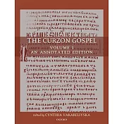 The Curzon Gospel: An Annotated Edition and A Linguistic & Textual Introduction