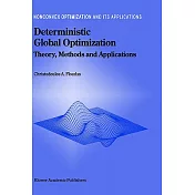 Deterministic Global Optimization: Theory, Methods and Applications