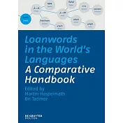 Loanwords in the World’s Languages: A Comparative Handbook
