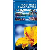 Hawaii Trees & Wildflowers: An Introduction to Familiar Species