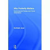 Why Posterity Matters: Environmental Policies and Future Generations
