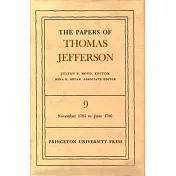 The Papers of Thomas Jefferson, Volume 9: November 1785 to June 1786